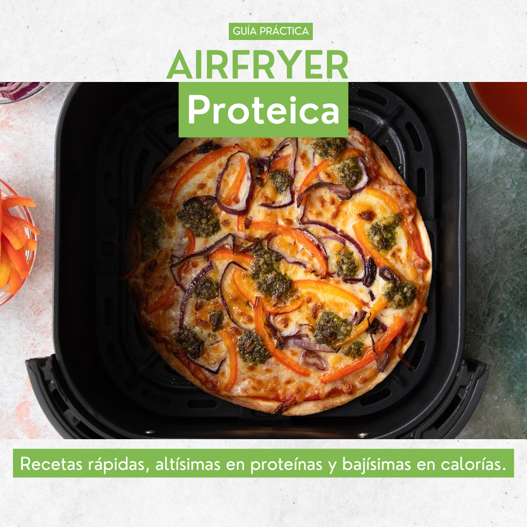 Airfryer Proteica – Recetas rápidas, altas en proteínas y bajas en calorías