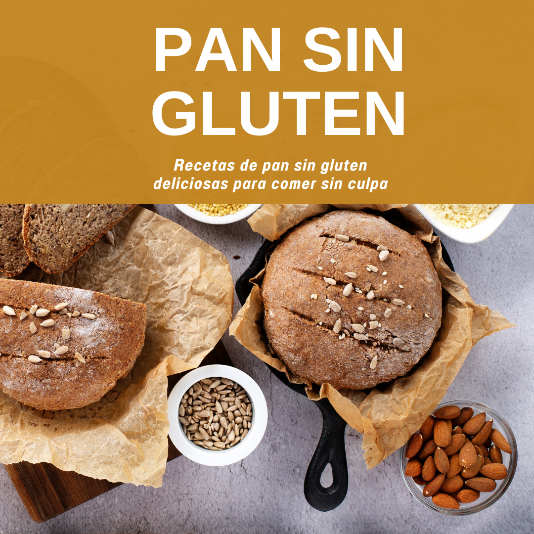 Pan Sin Gluten – Recetas deliciosas para comer sin culpa
